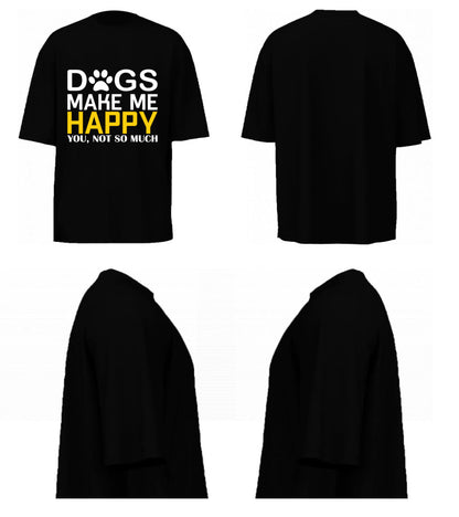Dogs Make Me Happy (Black)