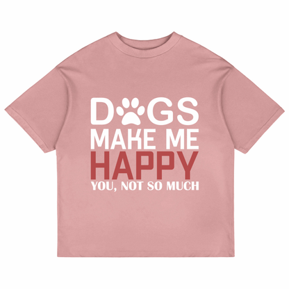 Dogs Make Me Happy (Pastel Pink)