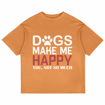 Dogs Make Me Happy (Peach)