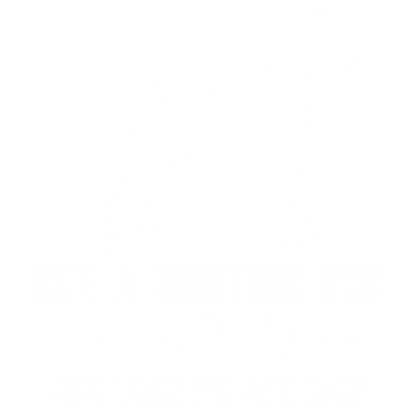 Got A Hunting Dog (Forest Green)