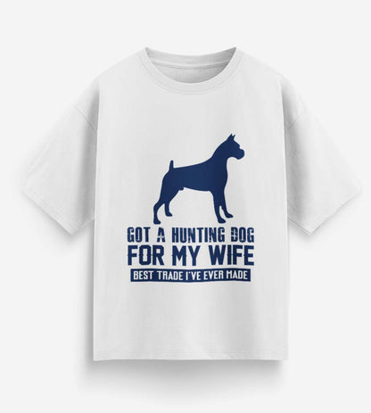 Got A Hunting Dog (White)