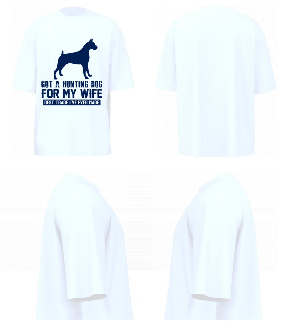 Got A Hunting Dog (White)