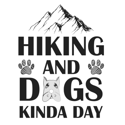 Hiking And Dogs Kinda Day (White)