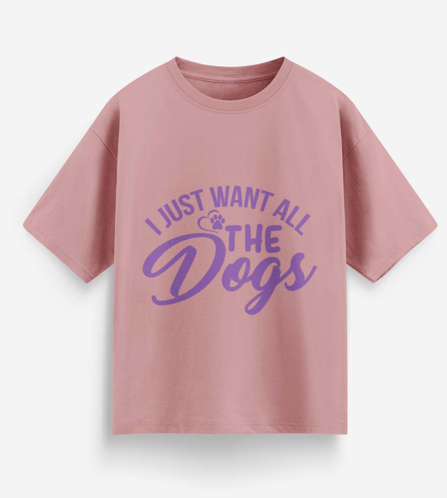 I Just Want All The Dogs (Pastel Pink)