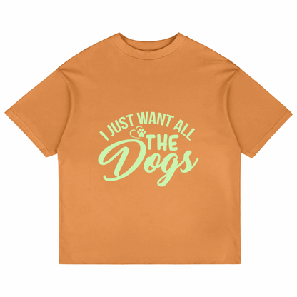 I Just Want All The Dogs (Peach)