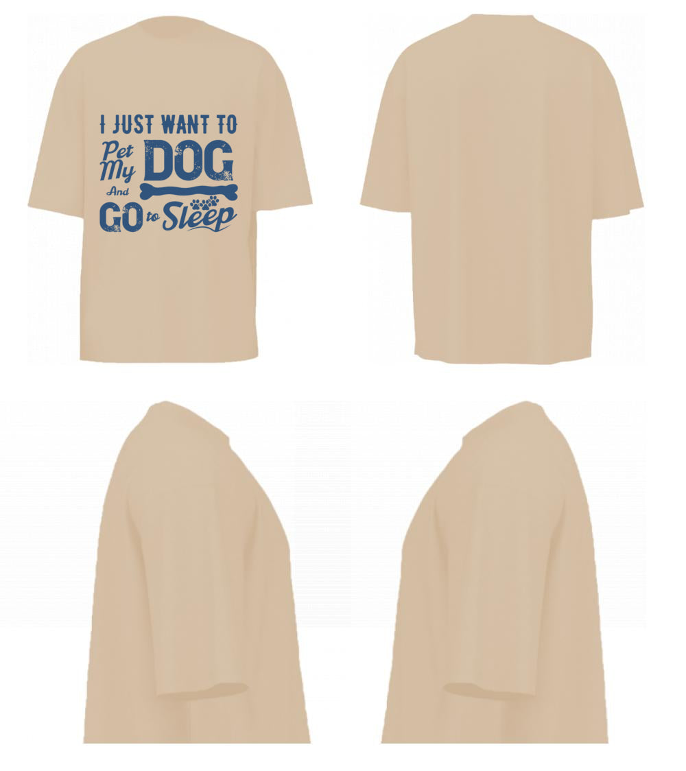 I Just Want To Pet My Dog (Beige)