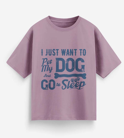 I Just Want To Pet My Dog (Lavender)