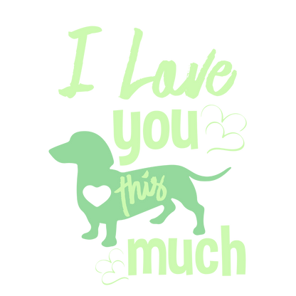 I Love You This Much (Dusty Turquoise)