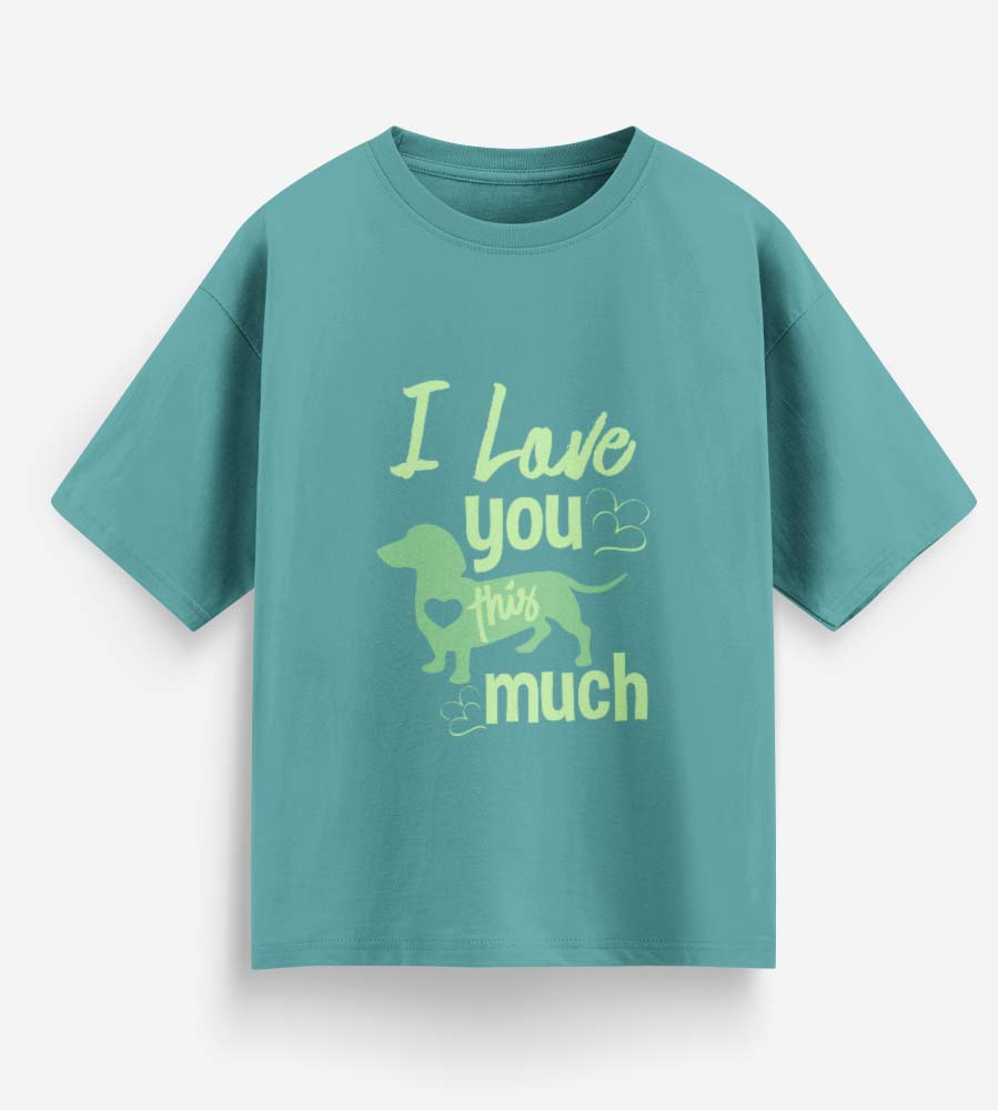 I Love You This Much (Dusty Turquoise)