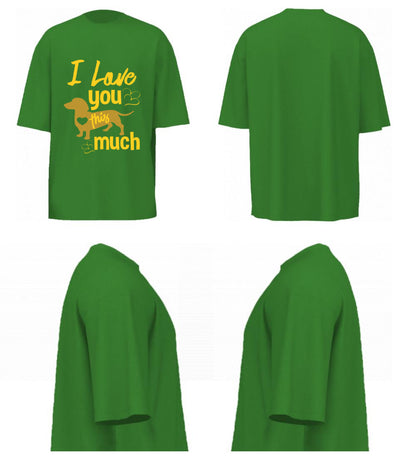 I Love You This Much (Forest Green)