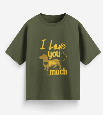 I Love You This Much (Olive Green)