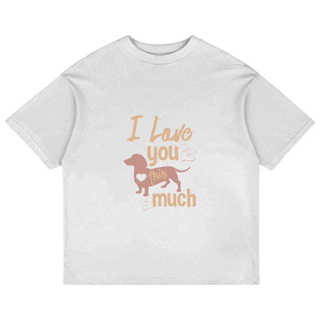 I Love You This Much (White)