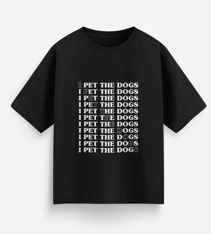 I Pet The Dogs (Black)