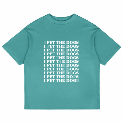 I Pet The Dogs (Dusty Turquoise)
