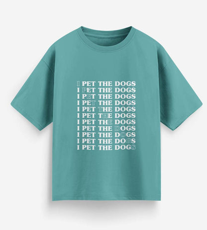 I Pet The Dogs (Dusty Turquoise)