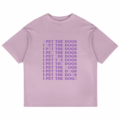 I Pet The Dogs (Lavender)
