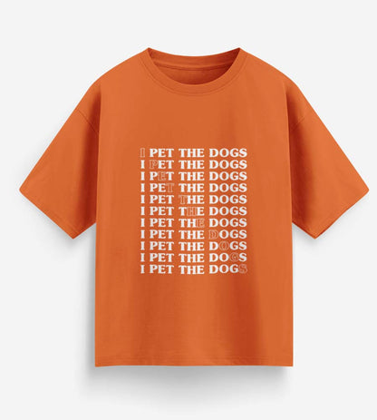 I Pet The Dogs (Orange)