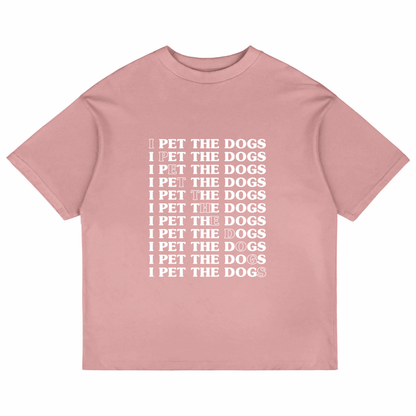I Pet The Dogs (Pastel Pink)