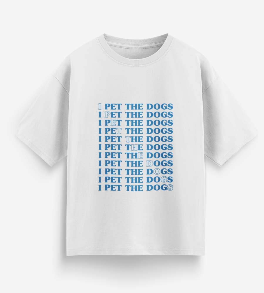 I Pet The Dogs (White)