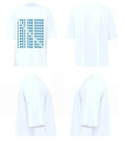 I Pet The Dogs (White)