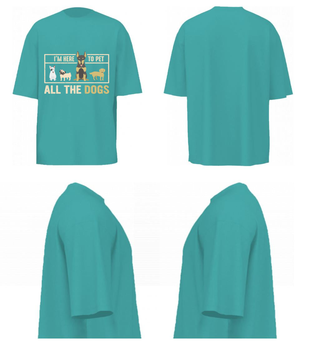 I'm Here To Pet All The Dogs (Dusty Turquoise)