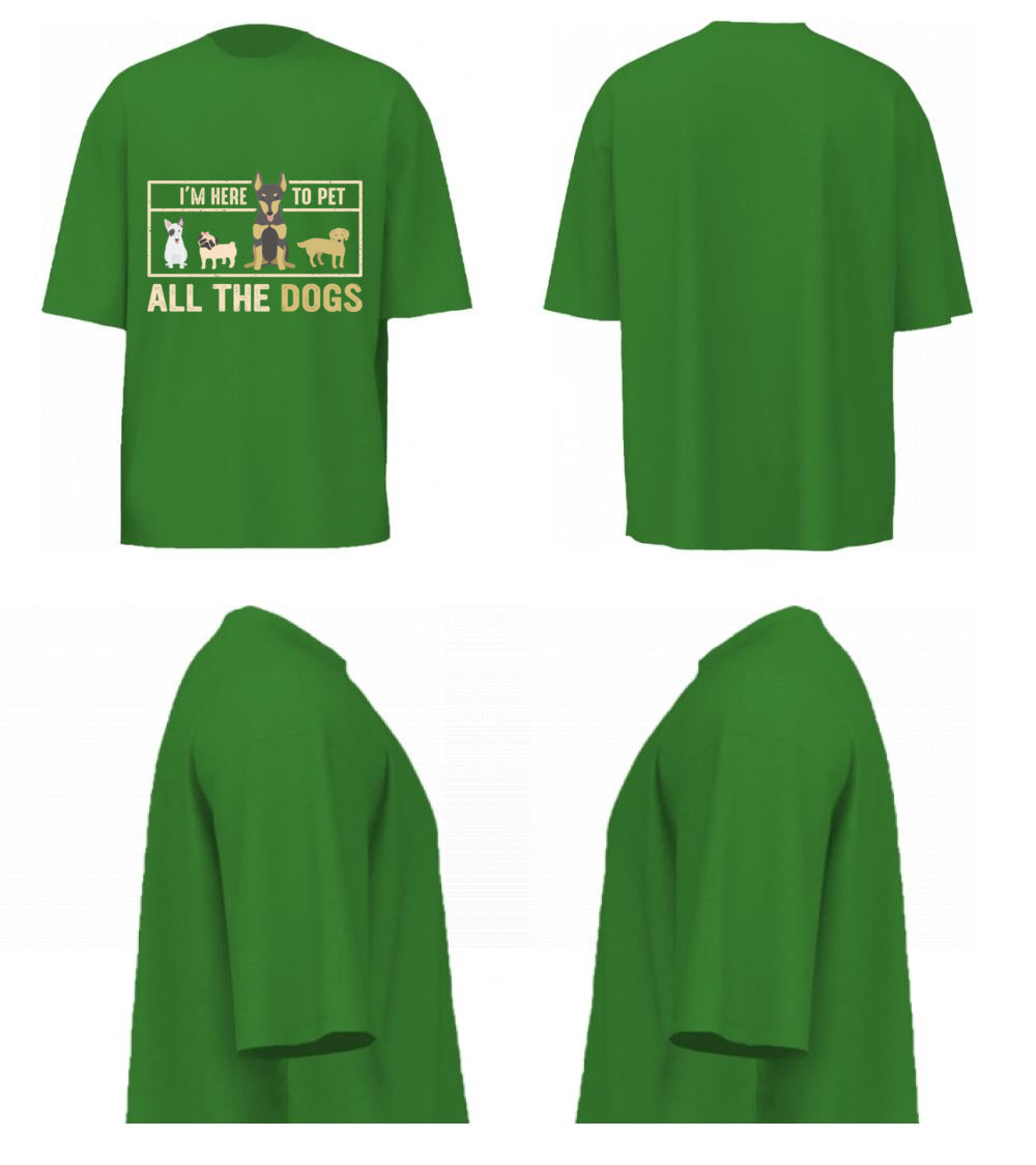 I'm Here To Pet All The Dogs (Forest Green)