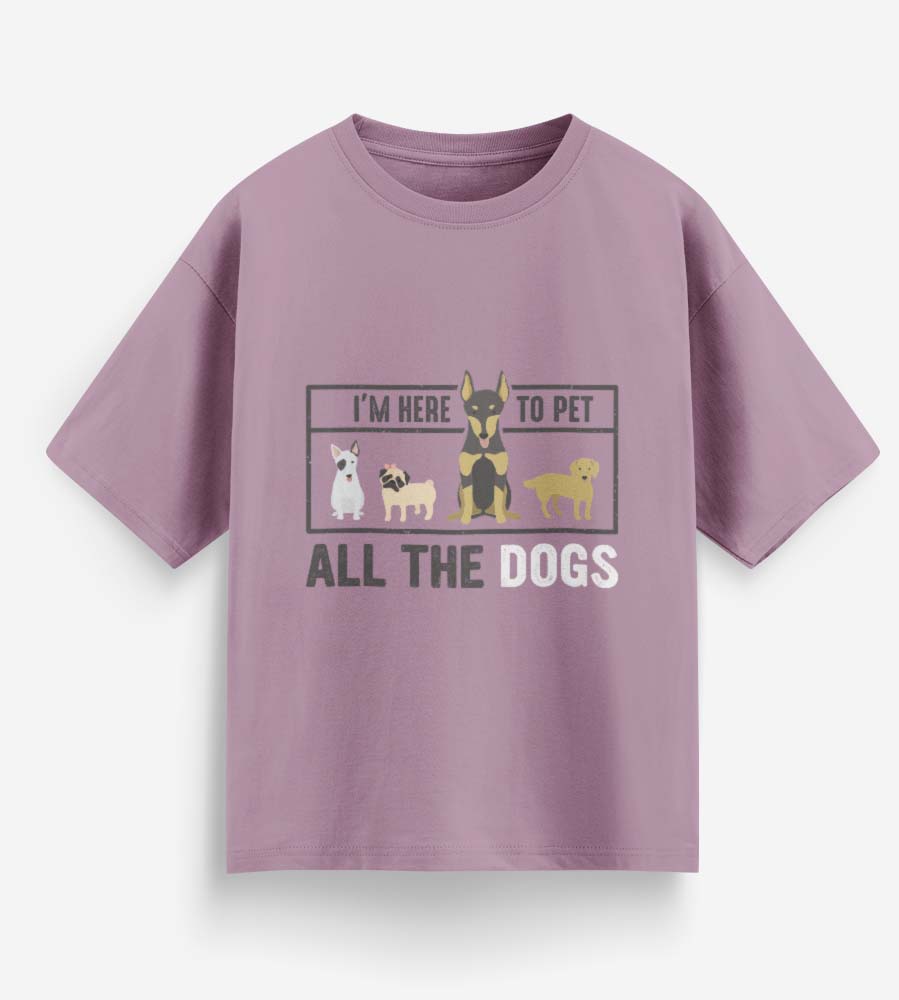 I'm Here To Pet All The Dogs (Lavender)