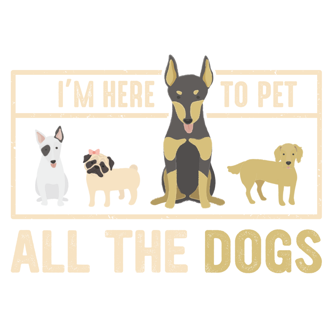 I'm Here To Pet All The Dogs (Olive Green)