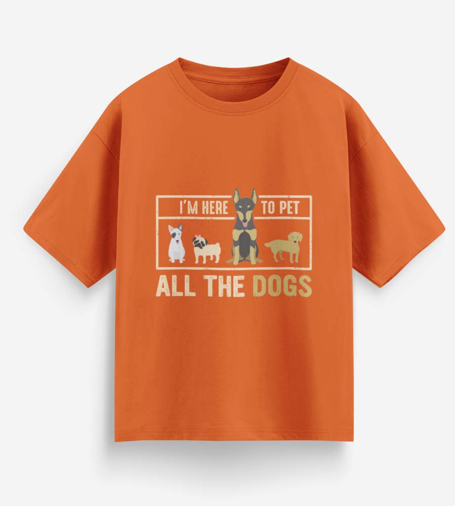 I'm Here To Pet All The Dogs (Orange)