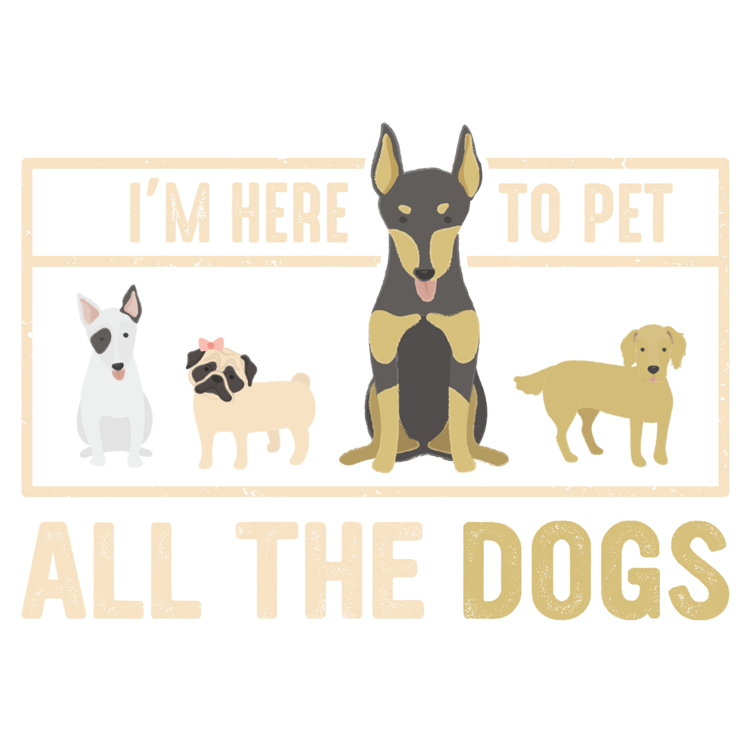 I'm Here To Pet All The Dogs (Orange)