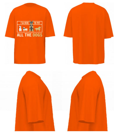 I'm Here To Pet All The Dogs (Orange)