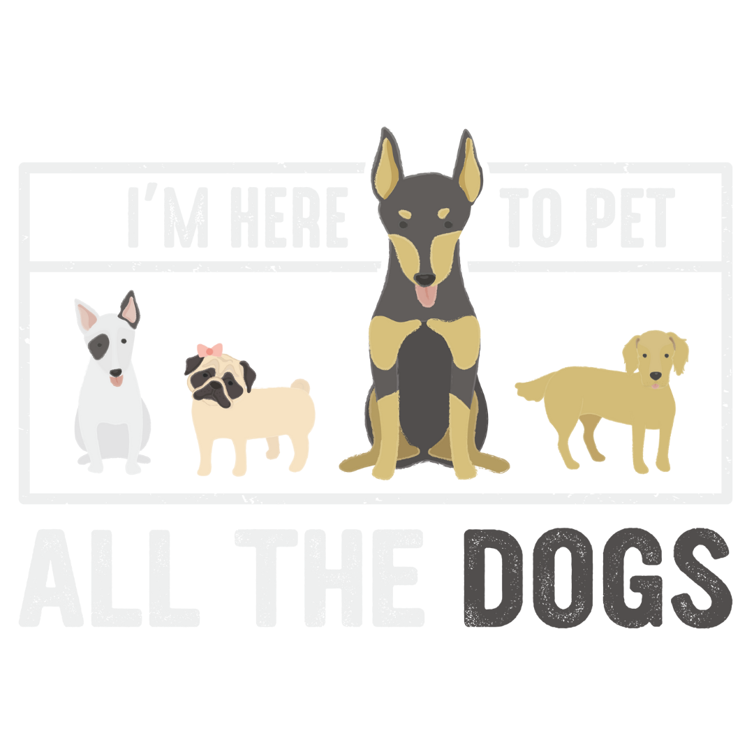 I'm Here To Pet All The Dogs (Pastel Pink)
