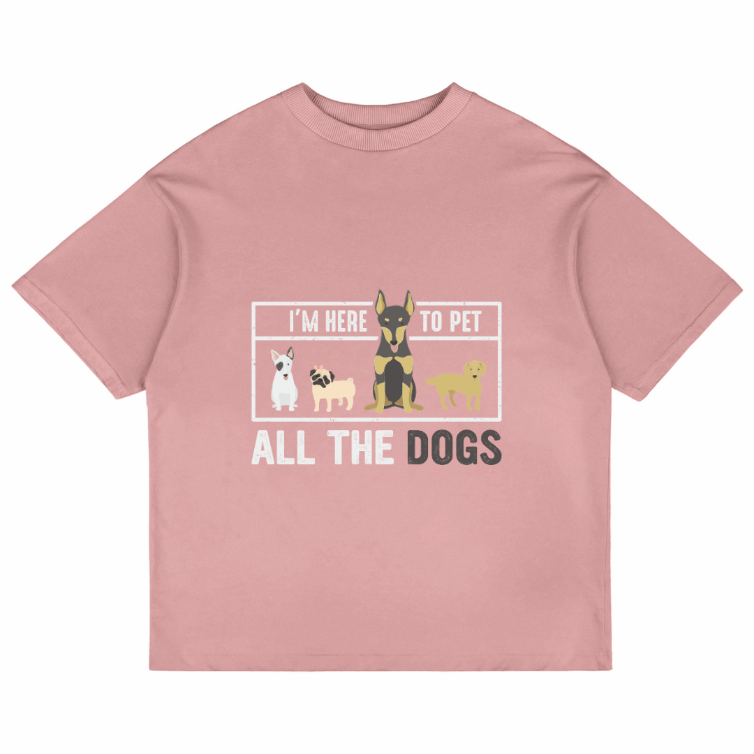 I'm Here To Pet All The Dogs (Pastel Pink)