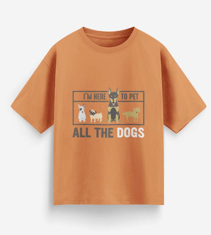 I'm Here To Pet All The Dogs (Peach)