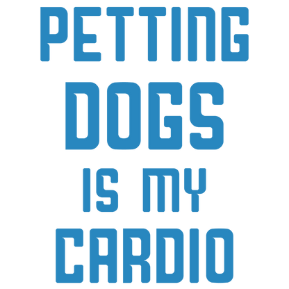 Petting Dogs Is My Cardio (Beige)