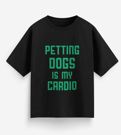 Petting Dogs Is My Cardio (Black)
