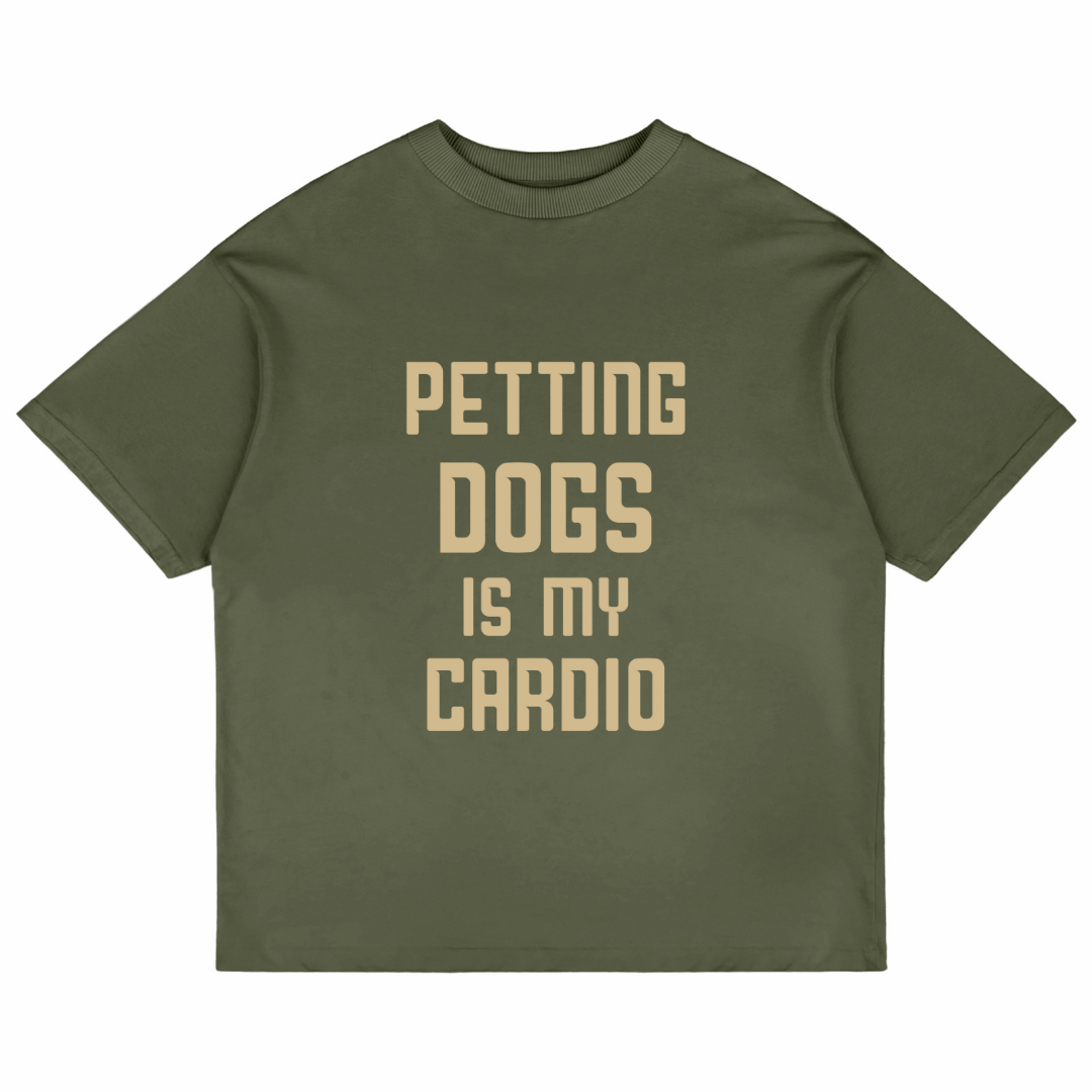 Petting Dogs Is My Cardio (Olive Green)