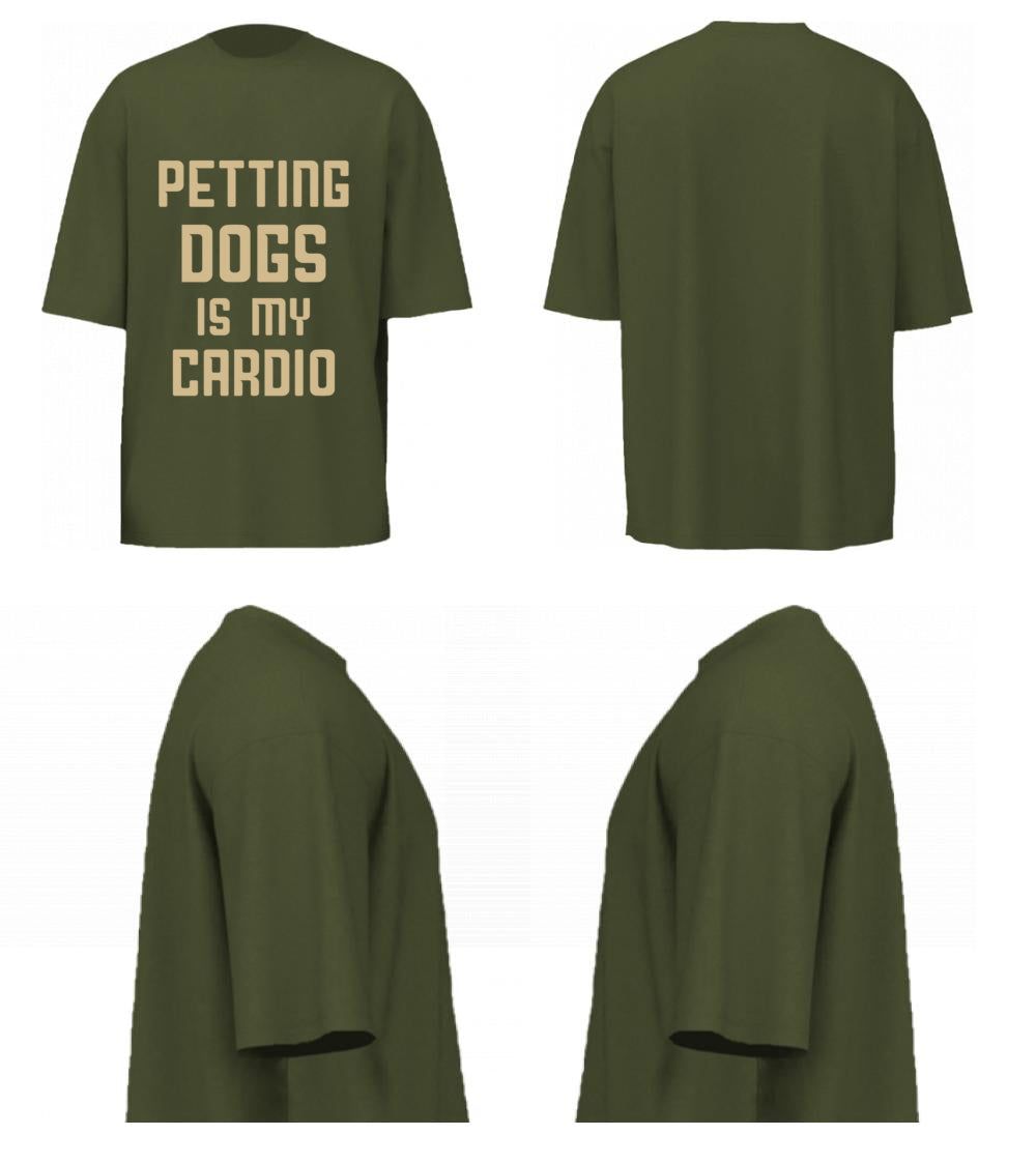Petting Dogs Is My Cardio (Olive Green)