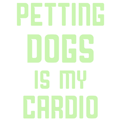 Petting Dogs Is My Cardio (Orange)