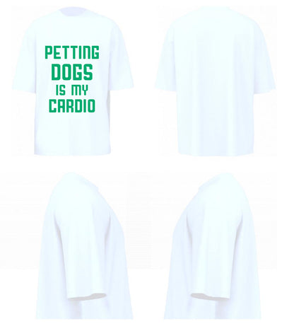 Petting Dogs Is My Cardio (White)