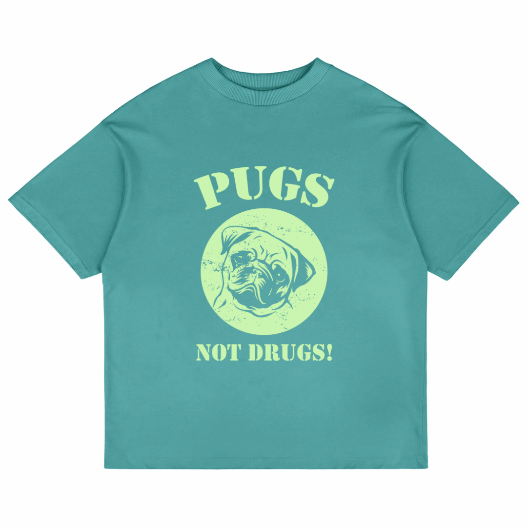 Pugs Not Drugs (Dusty Turquoise)