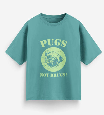 Pugs Not Drugs (Dusty Turquoise)