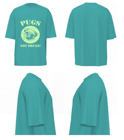 Pugs Not Drugs (Dusty Turquoise)