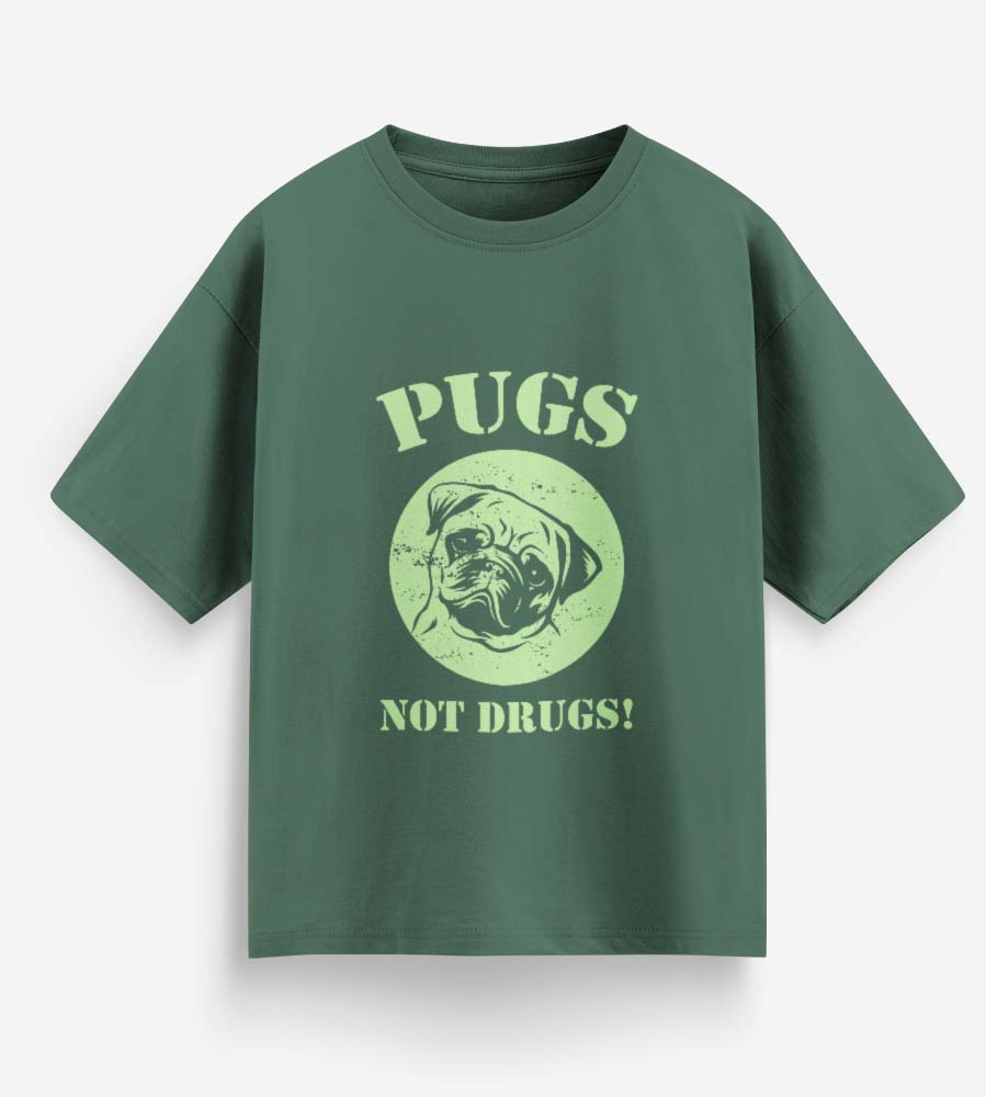 Pugs Not Drugs (Forest Green)