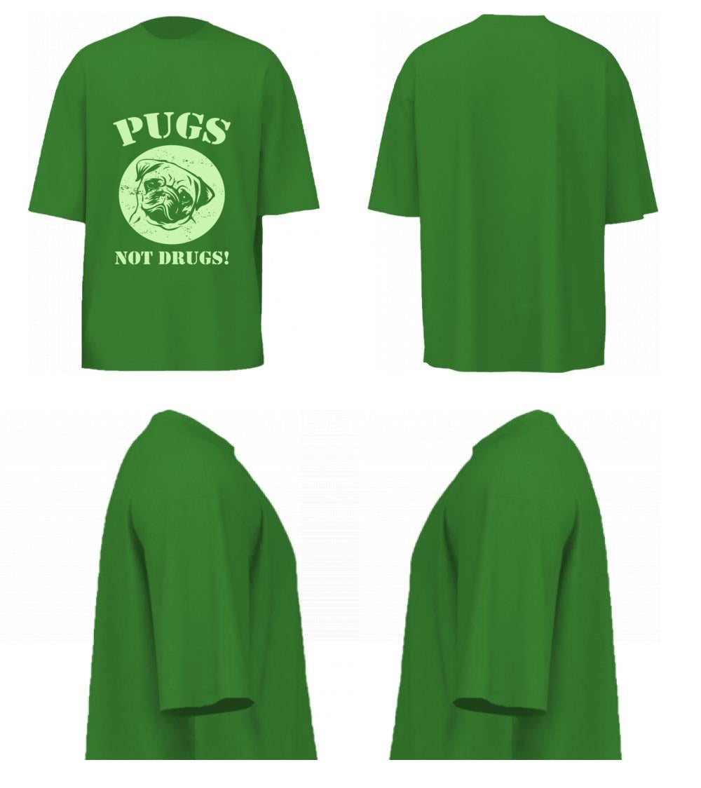 Pugs Not Drugs (Forest Green)