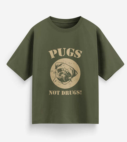 Pugs Not Drugs (Olive Green)