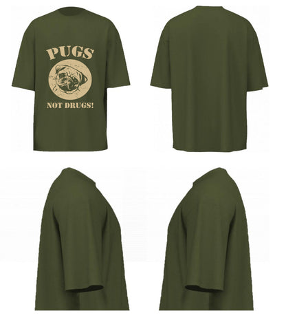Pugs Not Drugs (Olive Green)
