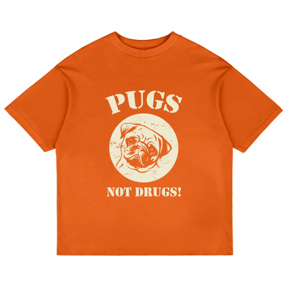 Pugs Not Drugs (Orange)