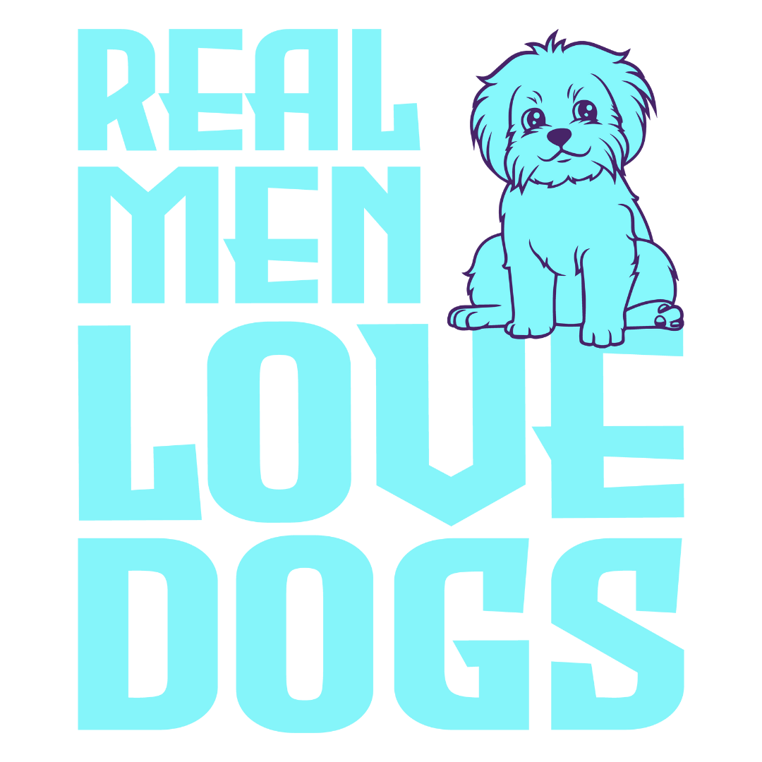 Real Men Love Dogs (Dusty Turquoise)
