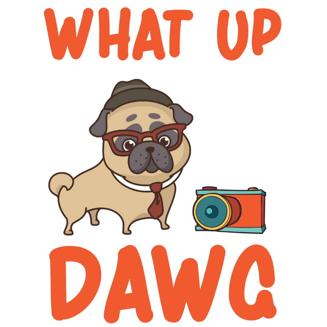 What Up Dawg (Black)